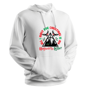 HARRY POTTER INSPIRED ALL I WANT FOR XMAS IS MY HOGWARTS LETTER 2 CHRISTMAS-White Hoodie